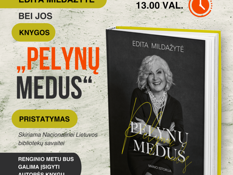 SUSITIKIMAS SU EDITA MILDAŽYTE IR JOS KNYGOS PRISTATYMAS