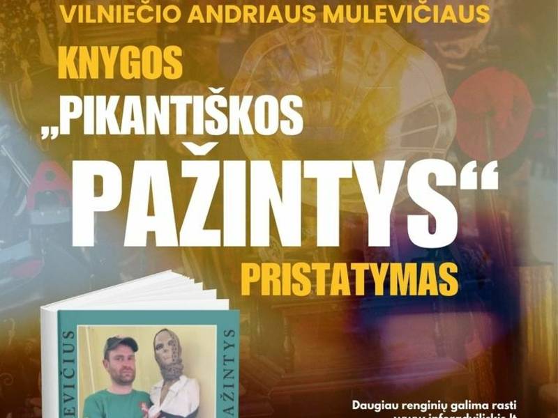 KNYGOS „PIKANTIŠKOS PAŽINTYS“ PRISTATYMAS