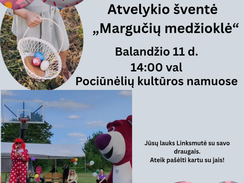 ATVELYKIO ŠVENTĖ „MARGUČIŲ MEDŽIOKLĖ“