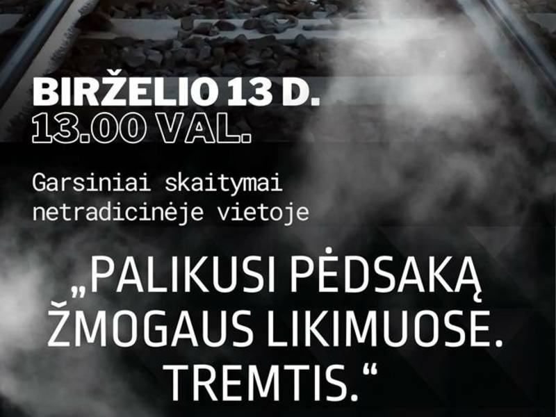 GARSINIAI SKAITYMAI NETRADICINĖJE VIETOJE „PALIKUSI PĖDSAKĄ ŽMOGAUS LIKIMUOSE“