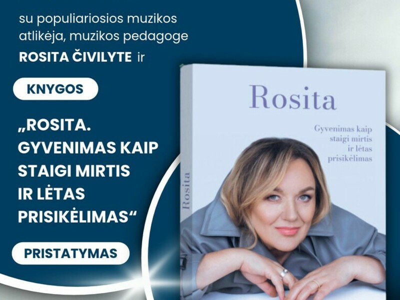 SUSITIKIMAS SU ROSITA ČIVILYTE IR JOS KNYGOS PRISTATYMAS