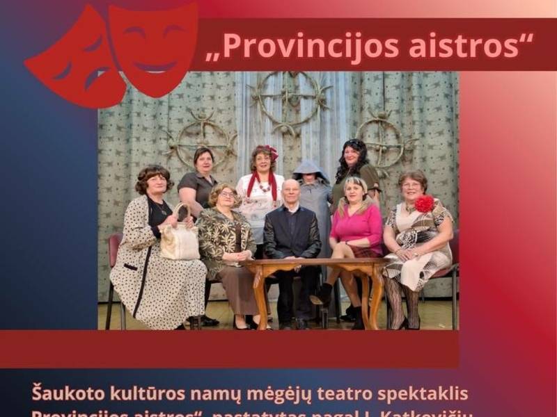 SPEKTAKLIS „PROVINCIJOS AISTROS“