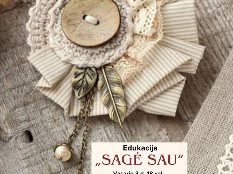 EDUKACIJA „SAGĖ SAU“