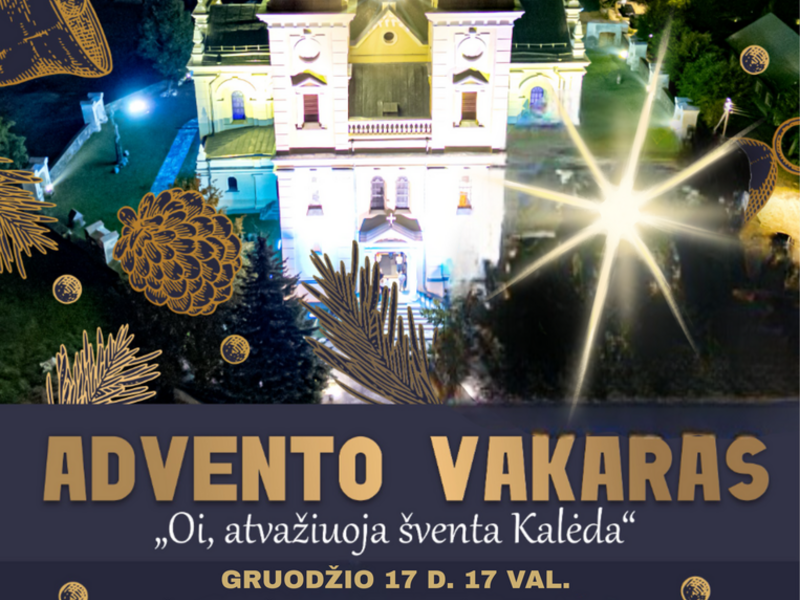 ADVENTO VAKARAS „OI, ATVAŽIUOJA ŠVENTA KALĖDA“