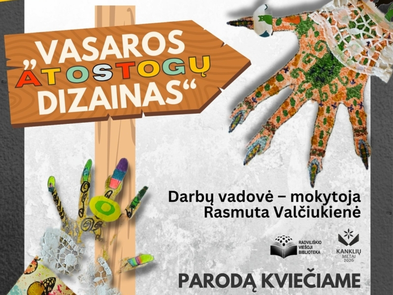 „VASAROS ATOSTOGŲ DIZAINAS“