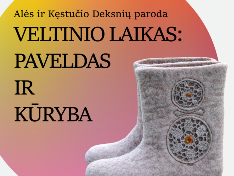 PARODA „VELTINIO LAIKAS: PAVELDAS IR KŪRYBA“