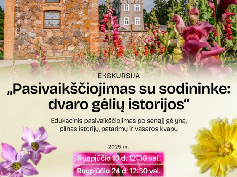 NEMOKAMOS EKSKURSIJOS BURBIŠKIO DVARO GĖLYNE