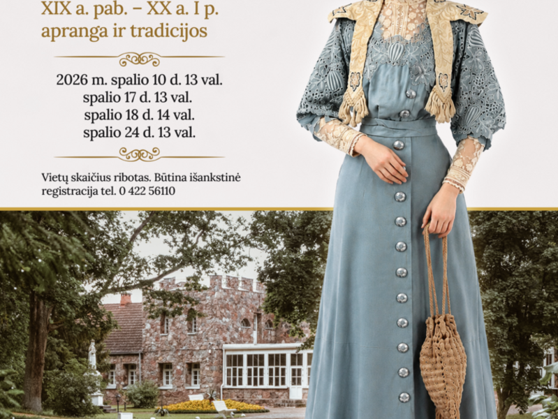 EKSKURSIJOS PARODOJE „DVARO ŠVENTĖS IR LAISVALAIKIS. XIX A. PAB. – XX A. I P. APRANGA IR TRADICIJOS“