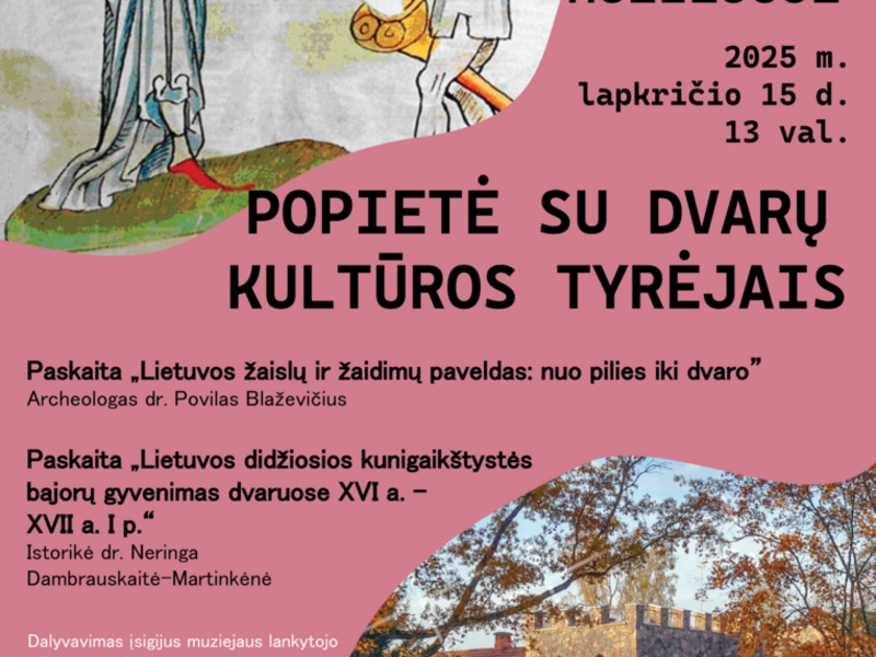 SUSITIKIMAS SU DVARŲ KULTŪROS TYRĖJAIS