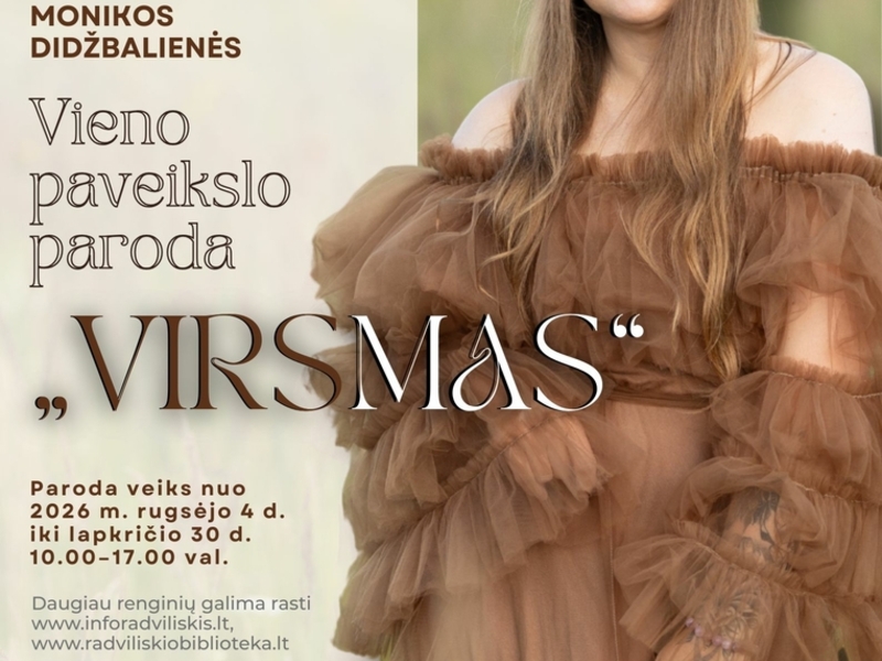 VIENO PAVEIKSLO PARODA „VIRSMAS“